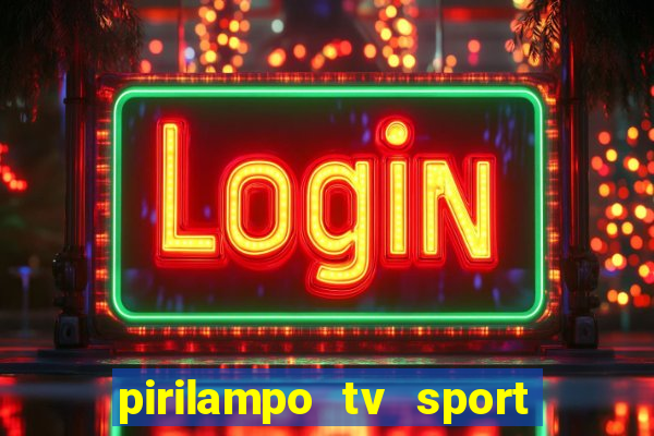 pirilampo tv sport tv 5